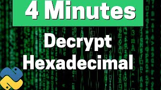 Decrypt Hexadecimal | Python