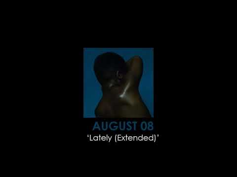 Video thumbnail for Lately (Extended)