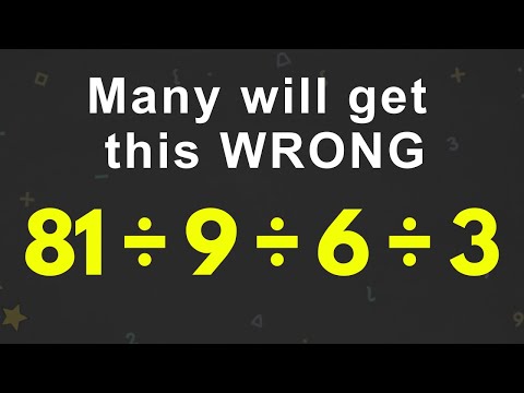 Most People FAIL This Simple Division Math Problem! | 81 &divide; 9 &divide; 6 &divide; 3 = ?