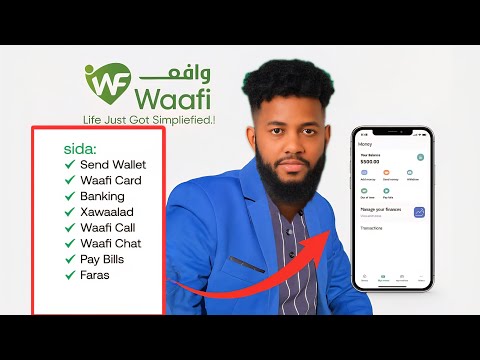Sida Loo Isticmaalo App-ka Waafi | Tallaabo Tallaabo (Send, Pay,Withdraw)