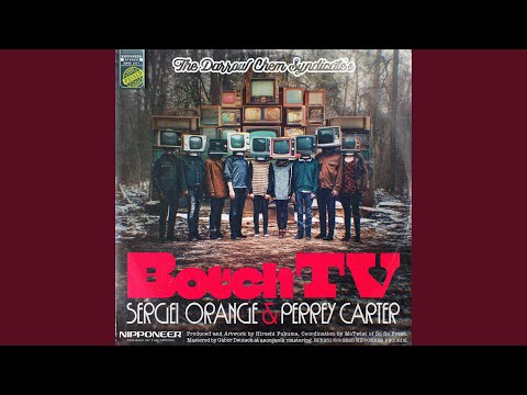 Botch TV (Sergei Orange & Perrey Carter Remix)