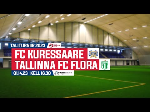 FC KURESSAARE - TALLINNA FC FLORA, TALITURNIIR - A