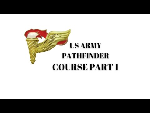 Army Pathfinder Course Part 1 (SFAB Edition)