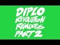 Diplo - Revolution (Absence Remix) (feat. Faustix & Imanos and Kai) [Official Full Stream]