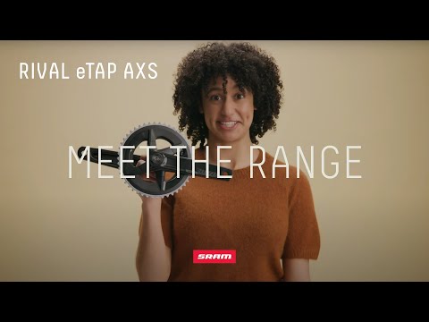 SRAM Rival eTap AXS | Meet the Range