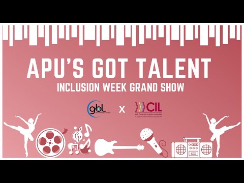 CIL Inclusion Week Grand Show: APU's Got Talent! (CILインクルージョンウィークグランドショー：APUゴッドタレント)