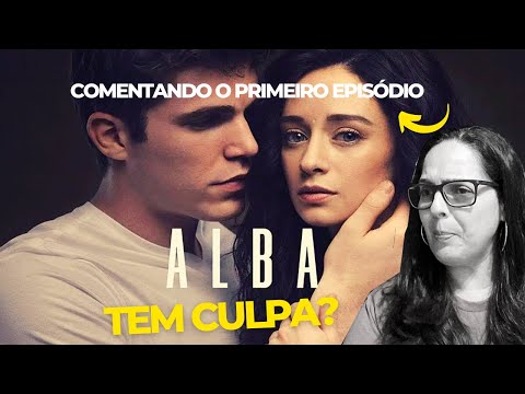 Primeiro Episódio - ALBA - Dicas da Sissi