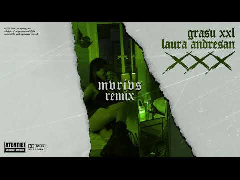 GRASU XXL x LAURA ANDRESAN / xxx / MVRIVS REMIX