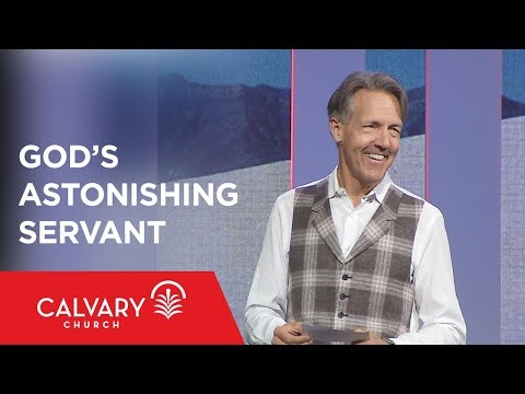 God’s Astonishing Servant - Isaiah 52:13-53:12 - Skip Heitzig