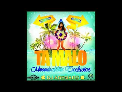 TEMAZO REMIX 2018 - Scorpion x Menasa - Ta Malo & DJ ADEMARO