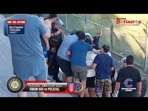 UNIÓN SANTIAGO VS ATLÉTICO POLICIAL (CAT) FEDERAL AMATEUR 2022 - RESUMEN