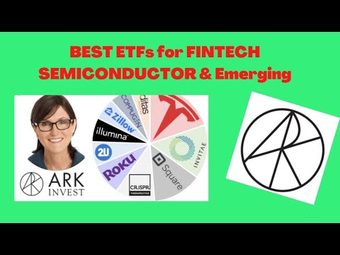 Best ETFs for Semiconductor Fintech and Emerging Markets | ARKF ETF | VWO ETF