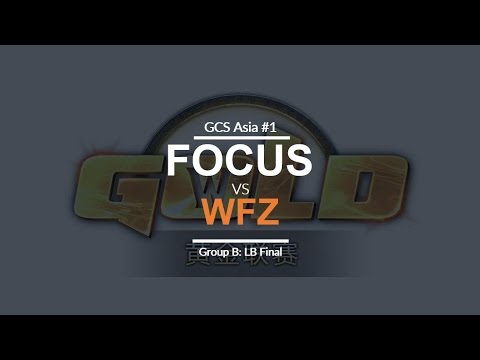 GCS:S 2017 Asia Quali 1 - LB Final (Group B): [O] FoCuS vs. WFZ [U]