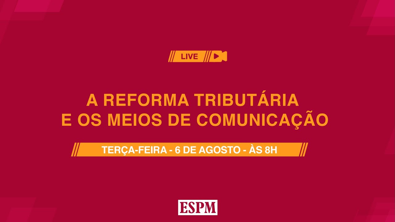 A Reforma Tributária e os Meios de Comunicação