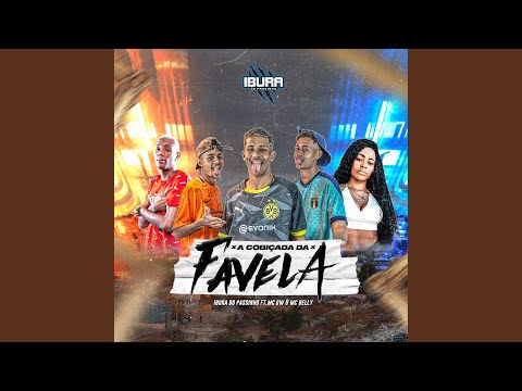 Cobiçada da Favela (feat. MC GW & MC Belly)