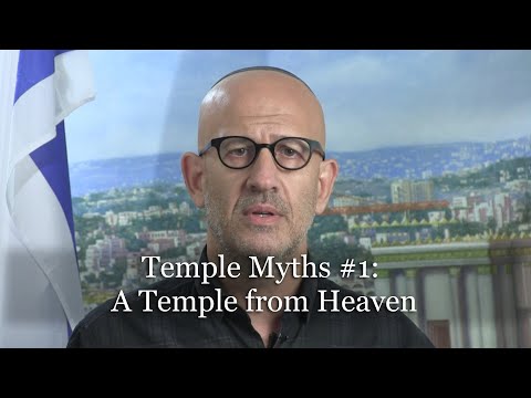 Positivity & the Holy Temple: Temple Myths: #1 The Temple Will Descend from Heaven