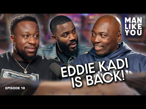 Ep 10 - EDDIE KADI IS BACK! - Man Like You with Mo Gilligan, Babatunde Aleshe and Eddie Kadi