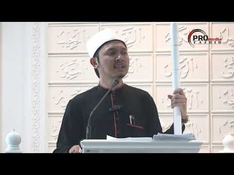 17-05-2019 Ustaz Muhammad Fahmi :  Khutbah Jumaat