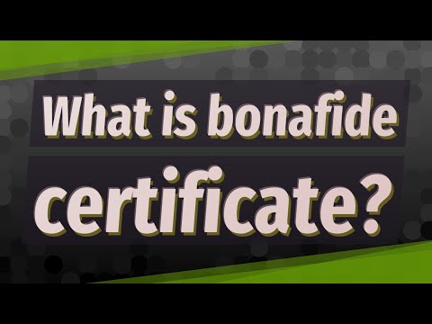 What is bonafide certificate?