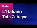 L'Italiano - Toto Cutugno | Versione Karaoke | KaraFun