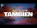 myke towers - TAMBIÉN (letra)