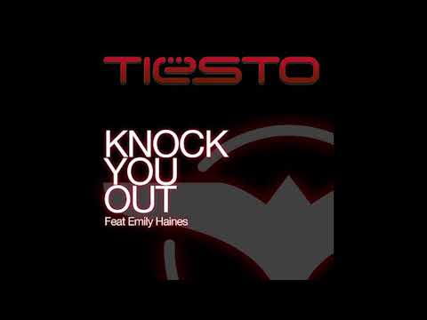 Tiesto ft. Emily Haines - Knock You Out