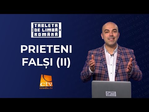30. Tableta de limbă română - Prieteni falsi (2)