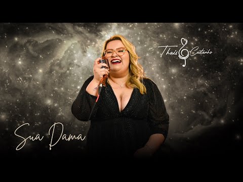 Sua Dama - Thaís Castanho
