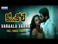 Varaala Vaana Full Video Ko Antey Koti Shakti Kanth Karthik Anish Kuruvilla Madhura Audio