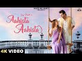 AAHISTA AAHISTA Official Video Saaj Bhatt Shoaib Ibrahim Amjad Nadeem Romantic Hindi Song