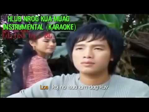 Hlub nrog kua muag _ karaoke (Instrumental )