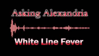White line fever - Asking Alexandria