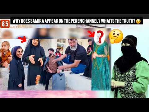 Why does Samira appear on the peren channel? What is the truth? 😏