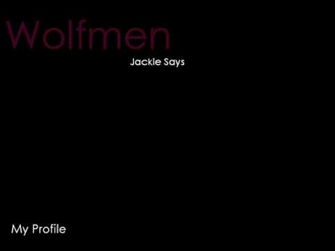 Wolfmen - Jackie Says