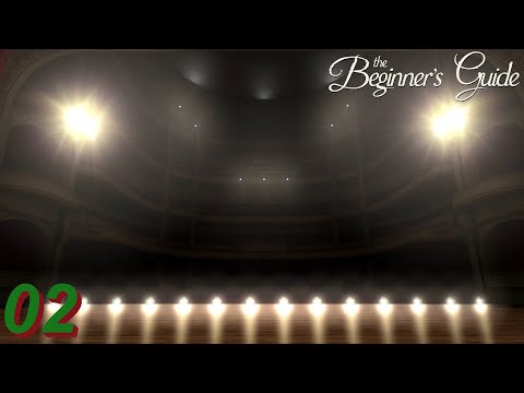 SCHEITERN auf großer BÜHNE! 🕹️ The Beginner's Guide #02 [Ohne Kommentar]