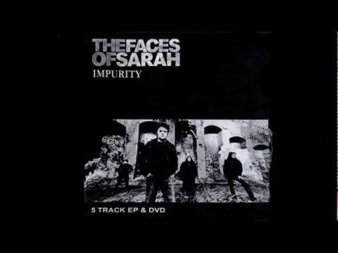 THE FACES OF SARAH - Impurity