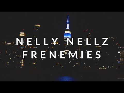 Nelly Nellz - Frenemies