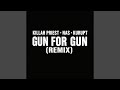 Gun For Gun (Remix)