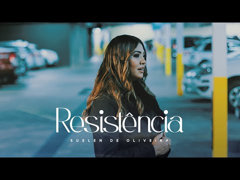 Resistência - Suelen de Oliveira