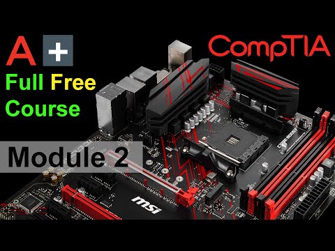 CompTIA A+ Full Course for Beginners - Module 2 - Installing System Devices