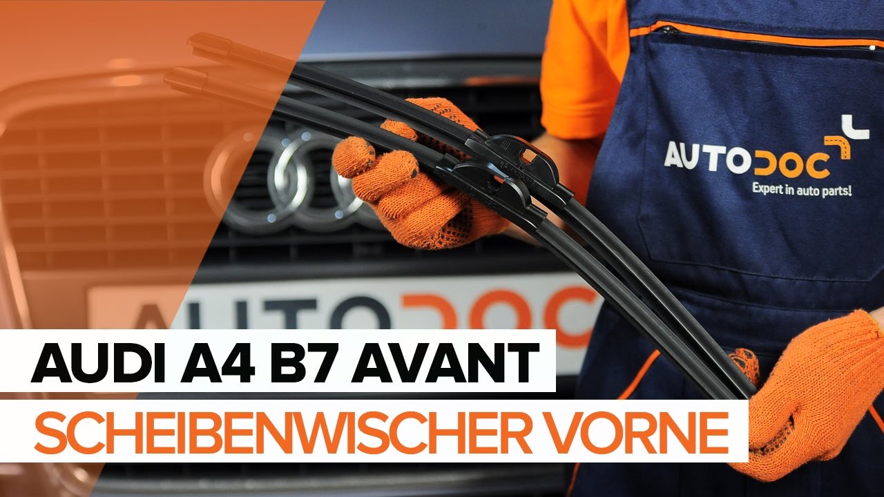 Wie Audi A4 B7 Avant Scheibenwischer vorne wechseln - Schritt für Schritt Anleitung