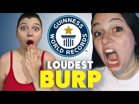 I Have The World's Loudest Burp! - Guinness World Records