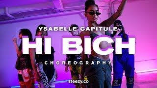 Hi Bich (Remix) - Bhad Bhabie | Ysabelle Capitule Choreography | STEEZY.CO
