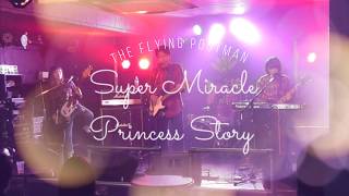Super Miracle Princess Story // THE FLYING POSTMAN