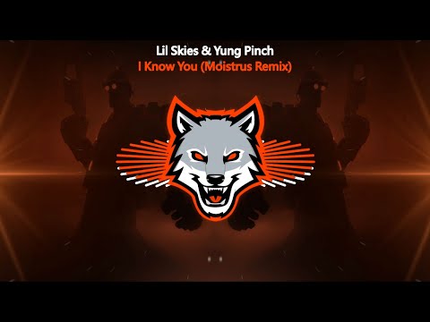 Lil Skies & Yung Pinch - I Know You (Moistrus Remix)