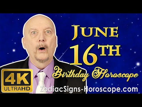 June 16 Zodiac Horoscope and Birthday Personality | June 16th Birthday Personality, Career Horoscope