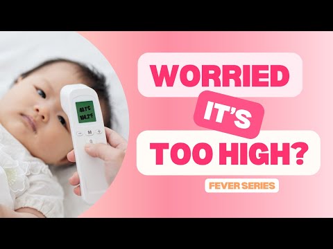 Fever in Kids: How High Is Too High? 🌡️