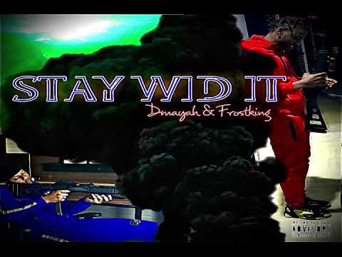 Dmayah & Frostking - Stay with it (Official audio)