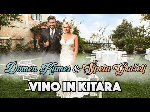 DOMEN KUMER & ŠPELA GROŠELJ - VINO IN KITARA (Official Video)