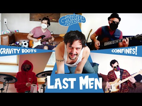 Gravity Boots - Last Men - (Official Music Video)